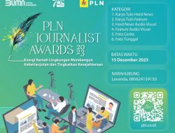 PLN Journalist Award  2023 Kembali Dibuka, Bertajuk ‘Energi Ramah Lingkungan Membangun Keberlanjutan dan Tingkatkan Kesejahteraan’